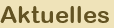 Aktuelles