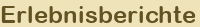 Erlebnisberichte